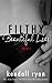 Filthy Beautiful Lies (Filthy Beautiful Lies, #1)