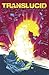 Translucid #1