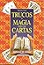 Trucos y Magia Con las Cartas (Spanish Edition)