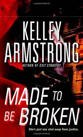 Made to Be Broken (Nadia Stafford, #2)