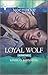 Loyal Wolf (Alpha Force, #6)