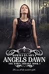 Angels Dawn by Komali da Silva Angels Dawn by Komali da Silva