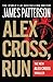 Alex Cross, Run -- Free Preview -- The First 19 Chapters by James  Patterson