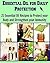 Essential Oil for Daily Protection: 21 Essential Oil Recipes to Protect your body and Strengthen your Immunity: (Essential oil, essential oil recipes, essential oil for beginners, herbs)