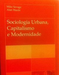 Sociologia Urbana, Capitalismo e Modernidade