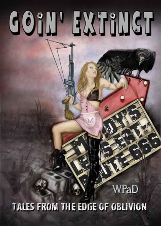 Goin' Extinct: Tales From the Edge of Oblivion (ebook)