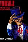 Vaudeville and Other Nightmares Vaudeville and Other Nightmares