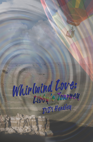Whirlwind Love: Libby's Journey (Book 1)
