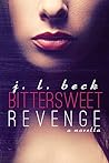 Bittersweet Revenge by J.L. Beck