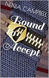 Bound to Accept by Nenia Campbell