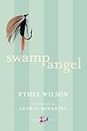 Swamp Angel by Ethel Wilson Swamp Angel by Ethel Wilson