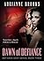 Dawn of Defiance (Defiance Gray, #3)