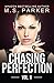 Chasing Perfection: Vol. II...