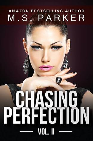 Chasing Perfection: Vol. II (Chasing Perfection, #2)