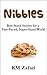 Nibbles: Bite-Sized Stories for a Fast-Paced, Super-Sized World (Snack-Sized Stories (short and super-short fiction))