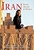 Iran: Persia: Ancient and Modern (Fourth Edition)  (Odyssey Illustrated Guides)