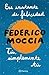 Ese instante de felicidad + Tú, simplemente tú (pack) (Planet... by Federico Moccia Ese instante de felicidad + Tú, simplemente tú (pack) (Planet... by Federico Moccia