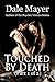 Touched by Death: Part 1 of 2