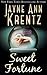 Sweet Fortune by Jayne Ann Krentz