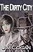 The Dirty City by Jim Cogan