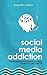 Social Media Addiction by Gareth Jones