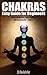 Chakras Easy Guide for Begi...