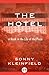 The Hotel by Sonny Kleinfield