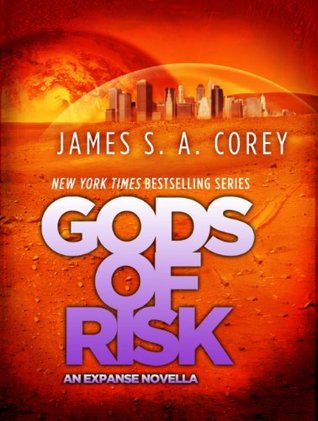 Gods of Risk (The Expanse, #2.5)