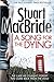 A Song for the Dying by Stuart MacBride
