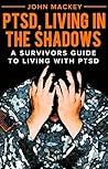 PTSD, Living inthe Shadows