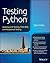 Testing Python: Applying Unit Testing, TDD, BDD and Acceptance Testing