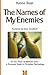 The Names of My Enemies: A Personal Study in Christian Psychology