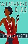 Weathered Bird by Danielle Yvette Weathered Bird by Danielle Yvette