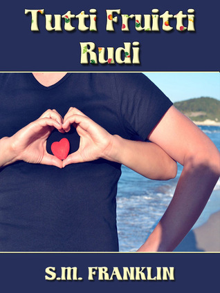 Tutti Fruitti Rudi