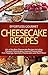 Effortless Gourmet Cheeseca...
