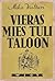 Vieras mies tuli taloon by Mika Waltari