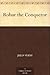 Robur the Conqueror by Jules Verne
