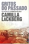 Gritos do Passado by Camilla Läckberg