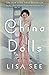 China Dolls by Lisa See