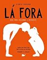 Lá Fora