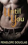 Until You by Penelope Douglas