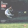 A Dog's Life: A Book of Classic Photographs