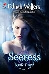 Seeress by Ednah Walters