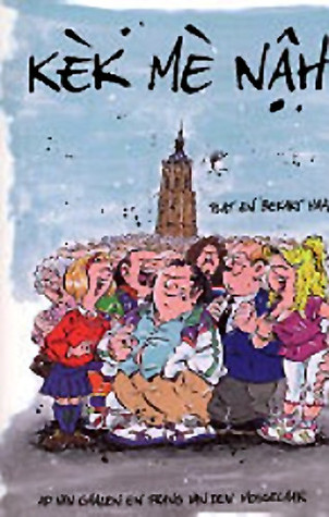 Kèk mè nâh: plat & bekakt Haags