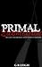 Primal Submission (Deprived...