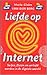 Liefde Op Internet by Marie-Claire van den Berg