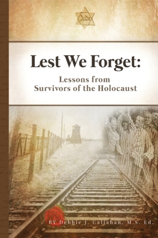 Lest We Forget: Lessons from Survivors of the Holocaust
