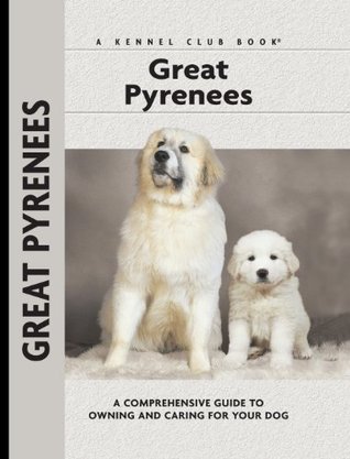 Great Pyrenees (Comprehensive Owner's Guide)