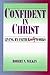 Confident in Christ: Living By Faith Really Works