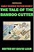The Tale of the Bamboo Cutter (Short Story) (Early Science Fiction Series Book 7)